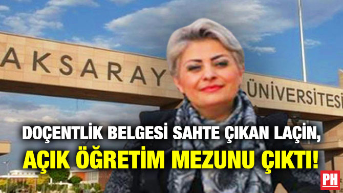 Doçentlik Belgesi Sahte Çıkan Laçin, Açık Öğretim Mezunu Çıktı!