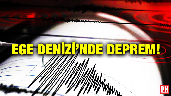 Ege Denizi’nde Deprem!