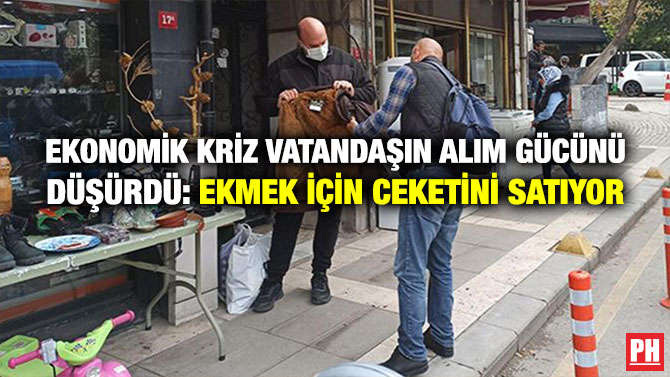 Ekonomik Kriz Vatandaşın Alım Gücünü Düşürdü: Ekmek için Ceketini Satıyor