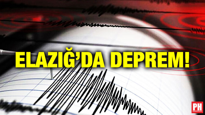 Elazığ’da Deprem!