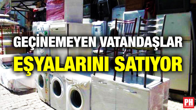 Geçinemeyen Vatandaşlar Eşyalarını Satıyor