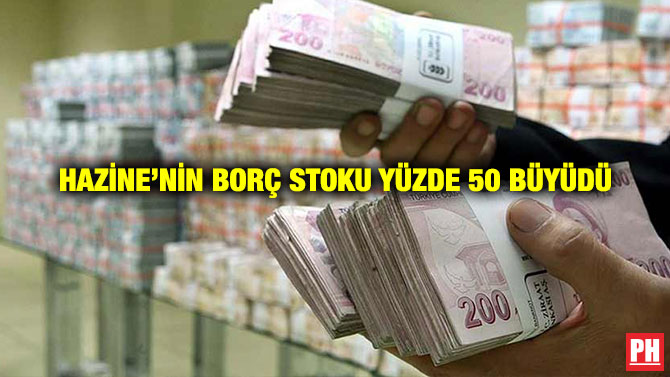 Hazine’nin Borç Stoku Yüzde 50 Büyüdü