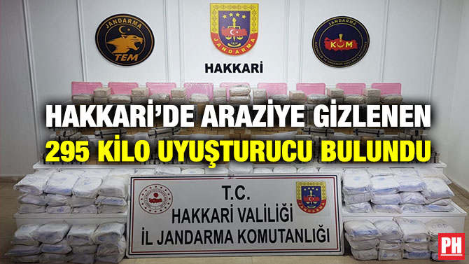 Hakkari’de Araziye Gizlenen 295 Kilo Uyuşturucu Bulundu
