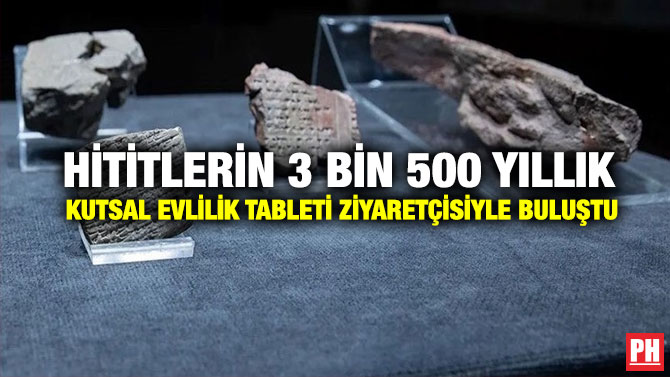 Hititlerin 3 Bin 500 Yıllık Kutsal Evlilik Tableti Ziyaretçisiyle Buluştu
