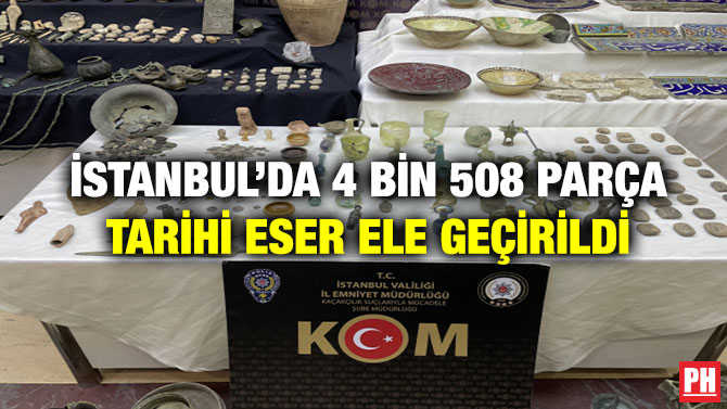 İstanbul’da 4 Bin 508 Parça Tarihi Eser Ele Geçirildi