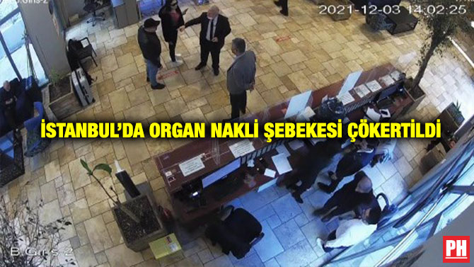 İstanbul’da Organ Nakli Şebekesi Çökertildi