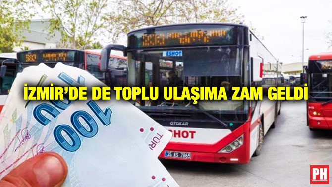 İzmir’de de Toplu Ulaşıma Zam Geldi
