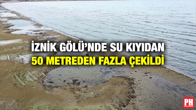 İznik Gölü’nde Su Kıyıdan 50 Metreden Fazla Çekildi