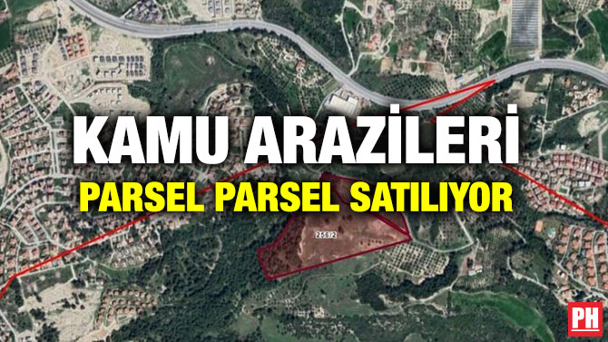 Kamu Arazileri Parsel Parsel Satılıyor