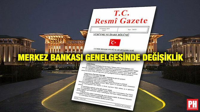 Merkez Bankası Genelgesinde Değişiklik