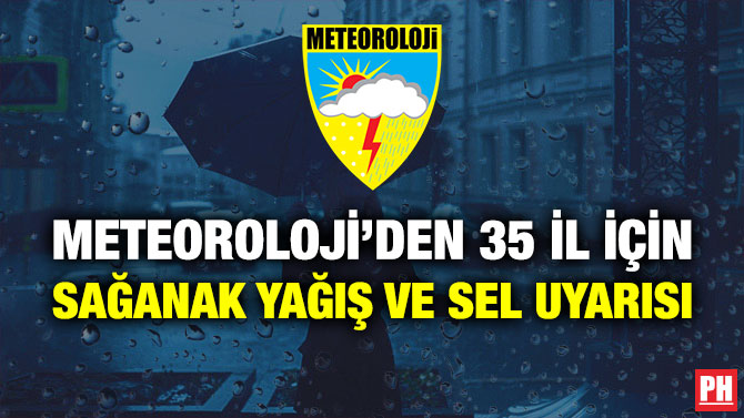 Meteoroloji’den 35 İl için Sağanak Yağış ve Sel Uyarısı