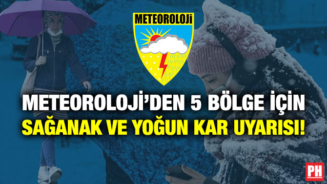 Meteoroloji’den 5 Bölge için Sağanak ve Yoğun Kar Uyarısı!