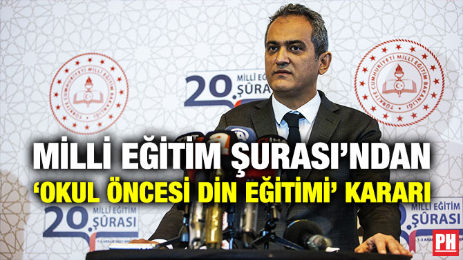 Milli Eğitim Şurası’ndan ‘Okul Öncesi Din Eğitimi’ Kararı