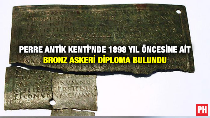 Perre Antik Kenti’nde 1898 yıl öncesine ait bronz askeri diploma bulundu