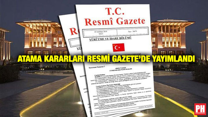 Atama Kararları Resmi Gazete’de Yayımlandı