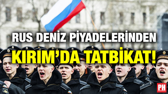 Rus Deniz Piyadelerinden Kırım’da Tatbikat!