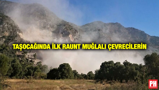 Taşocağında İlk Raunt Muğlalı Çevrecilerin