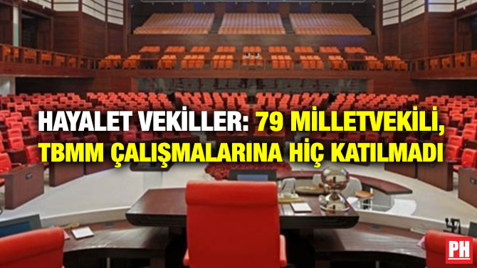 Hayalet Vekiller: 79 Milletvekili, TBMM Çalışmalarına Hiç Katılmadı