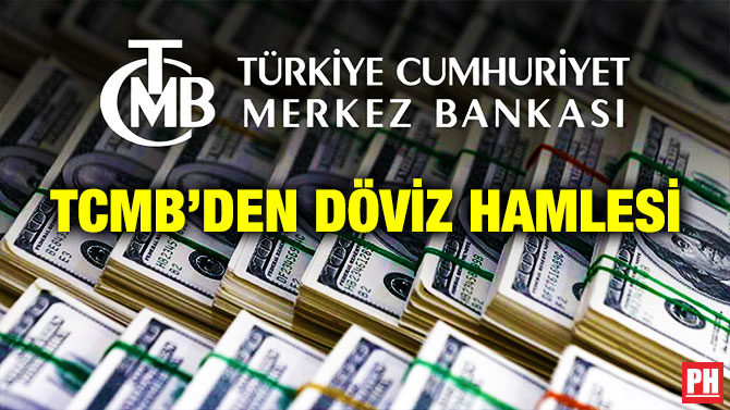TCMB’den Döviz Hamlesi
