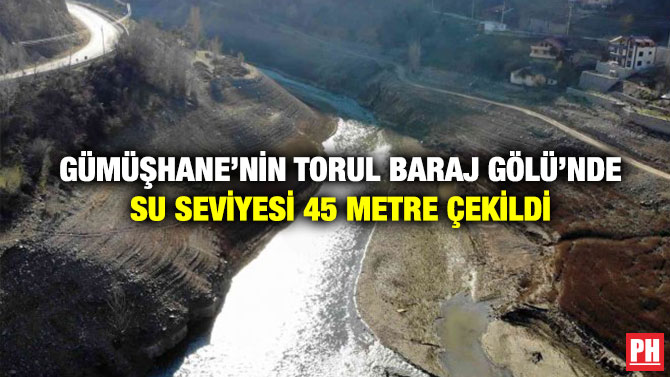 Gümüşhane’nin Torul Baraj Gölü’nde Su Seviyesi 45 Metre Çekildi