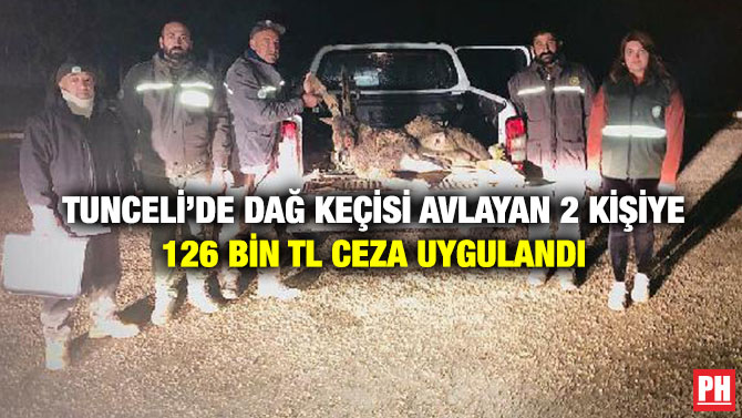 Tunceli’de Dağ Keçisi Avlayan 2 Kişiye 126 Bin TL Ceza Uygulandı