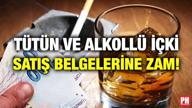 Tütün ve Alkollü İçki Satış Belgelerine Zam!
