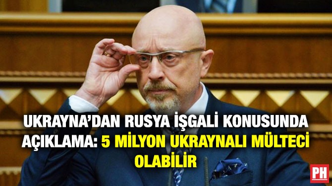 Ukrayna’dan Rusya İşgali Konusunda Açıklama: 5 Milyon Ukraynalı Mülteci Olabilir