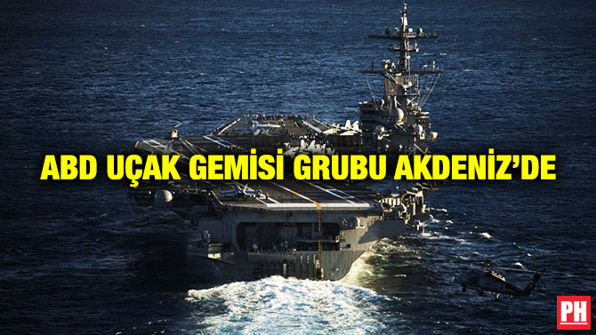 ABD Uçak Gemisi Grubu Akdeniz’de