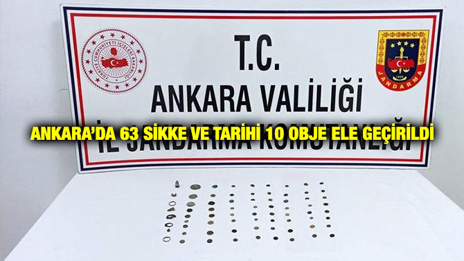 Ankara’da 63 Sikke ve Tarihi 10 Obje Ele Geçirildi