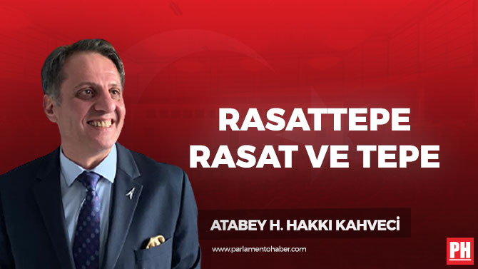 Rasattepe – Rasat ve Tepe