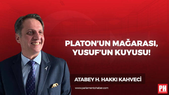 Platon’un Mağarası, Yusuf’un Kuyusu!