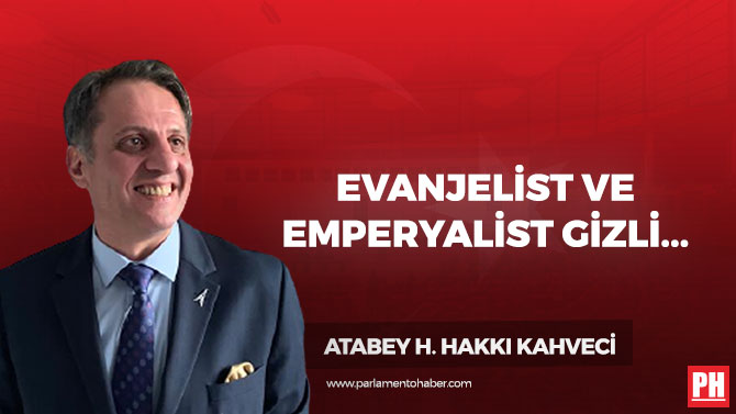 Evanjelist ve Emperyalist Gizli Yapıların Türklere Karşı Yahudilerden Faydalanma Politikası