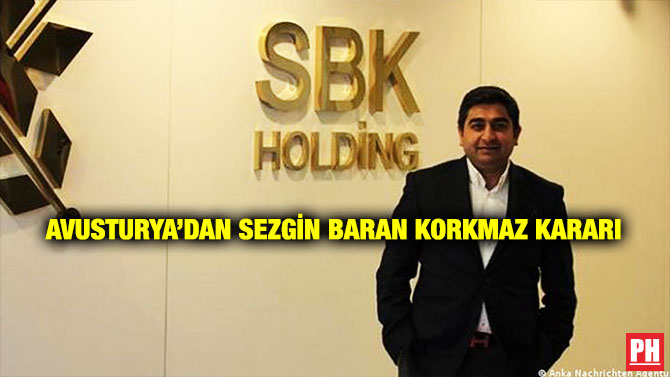 Avusturya’dan Sezgin Baran Korkmaz Kararı