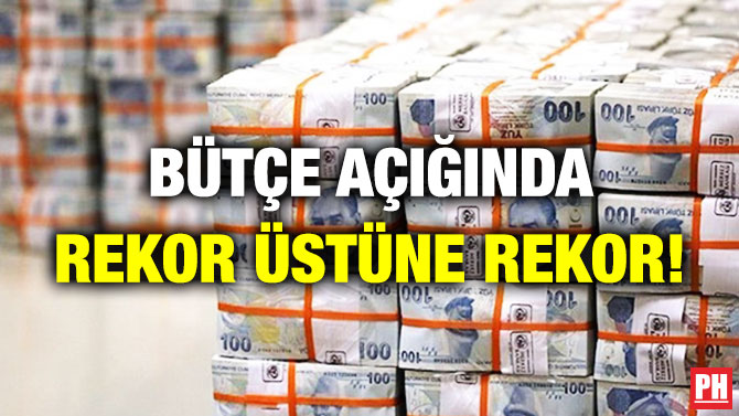 Bütçe Açığında Rekor Üstüne Rekor!