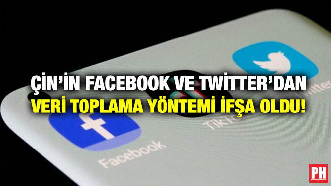 Çin’in Facebook ve Twitter’dan Veri Toplama Yöntemi İfşa Oldu!