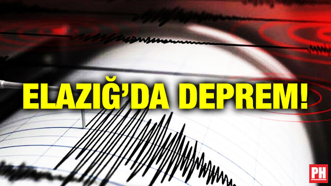 Elazığ’da Deprem!