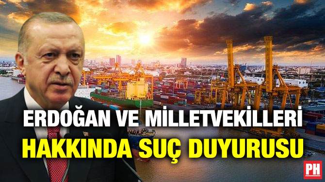Erdoğan ve Milletvekilleri Hakkında Suç Duyurusu