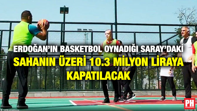 Erdoğan’ın Basketbol Oynadığı Saray’daki Sahanın Üzeri 10.3 Milyon Liraya Kapatılacak