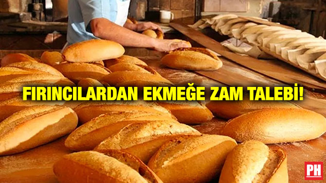 Fırıncılardan Ekmeğe Zam Talebi!