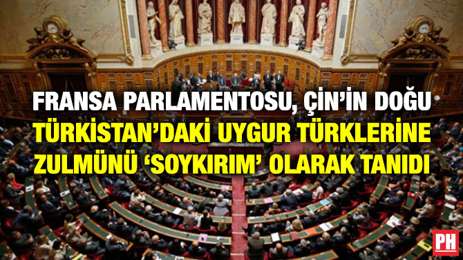 Fransa Parlamentosu, Çin’in Doğu Türkistan’daki Uygur Türklerine Zulmünü ‘Soykırım’ Olarak Tanıdı