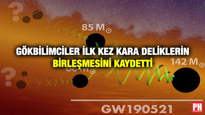 Gökbilimciler İlk Kez Kara Deliklerin Birleşmesini Kaydetti