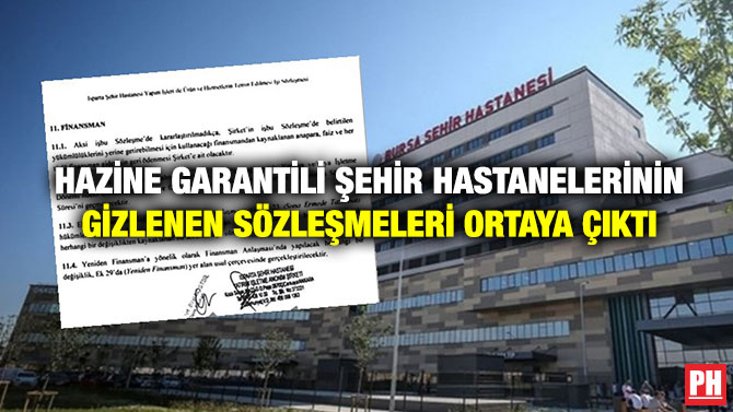 Hazine Garantili Şehir Hastanelerinin Gizlenen Sözleşmeleri Ortaya Çıktı