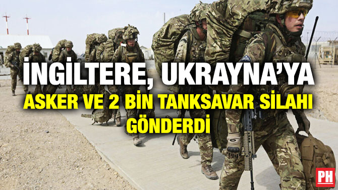 İngiltere, Ukrayna’ya Asker ve 2 Bin Tanksavar Silahı Gönderdi