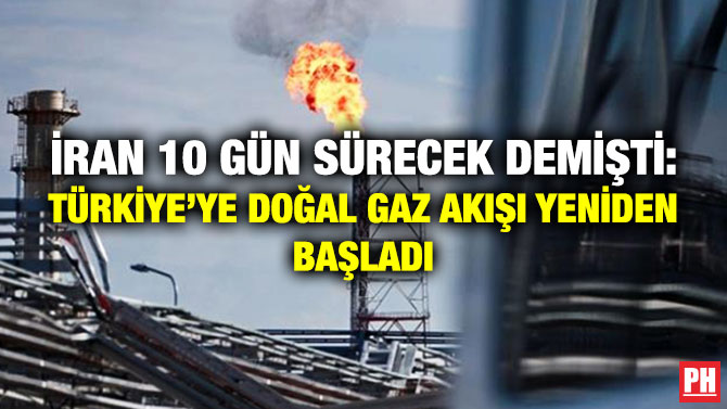 İran 10 Gün Sürecek Demişti: Türkiye’ye Doğal Gaz Akışı Yeniden Başladı