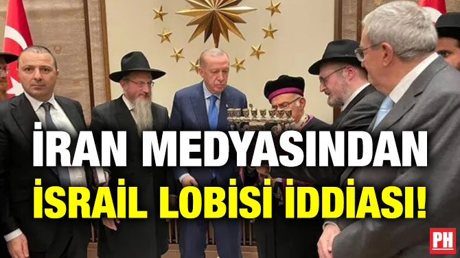 İran Medyasından İsrail Lobisi İddiası!