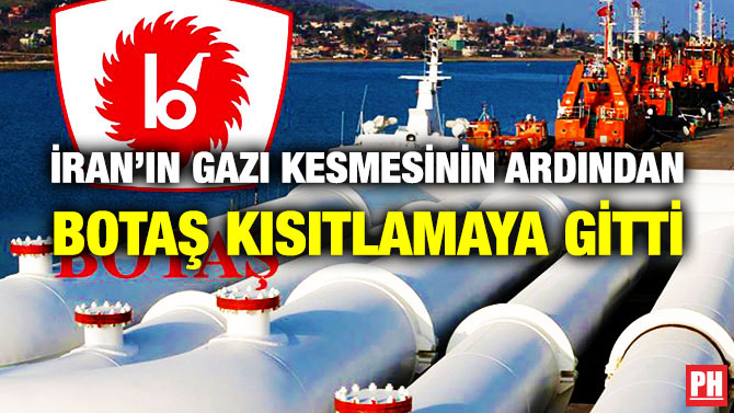 İran’ın Gazı Kesmesinin Ardından BOTAŞ Kısıtlamaya Gitti
