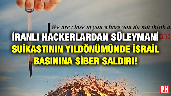 İranlı Hackerlardan Süleymani Suikastının Yıldönümünde İsrail Basınına Siber Saldırı!