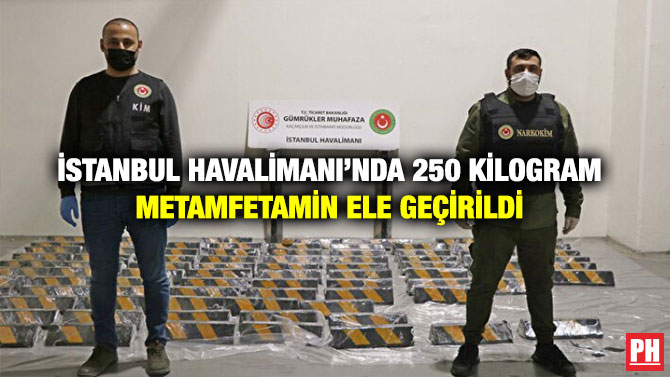 İstanbul Havalimanı’nda 250 Kilogram Metamfetamin Ele Geçirildi