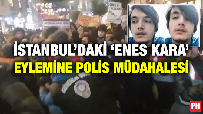 İstanbul’daki ‘Enes Kara’ Eylemine Polis Müdahalesi