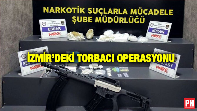 İzmir’deki Torbacı Operasyonu
